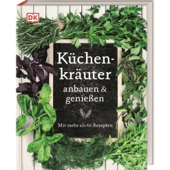 Discount Waschbär Küchenkräuter anbauen und genießen: Mit mehr als 60 Rezepten.