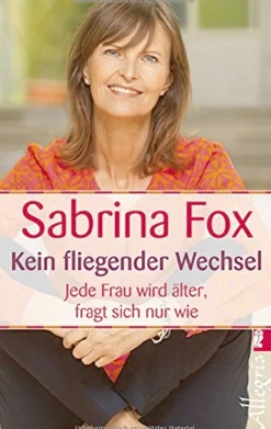 Waschbär Kein fliegender Wechsel. Jede Frau wird älter, fragt sich nur wie.