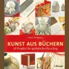 Discount Waschbär Kunst aus Büchern. 28 Projekte für spielerisches Recycling.