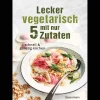 Online Waschbär Lecker vegetarisch mit nur 5 Zutaten. Schnell & günstig kochen.