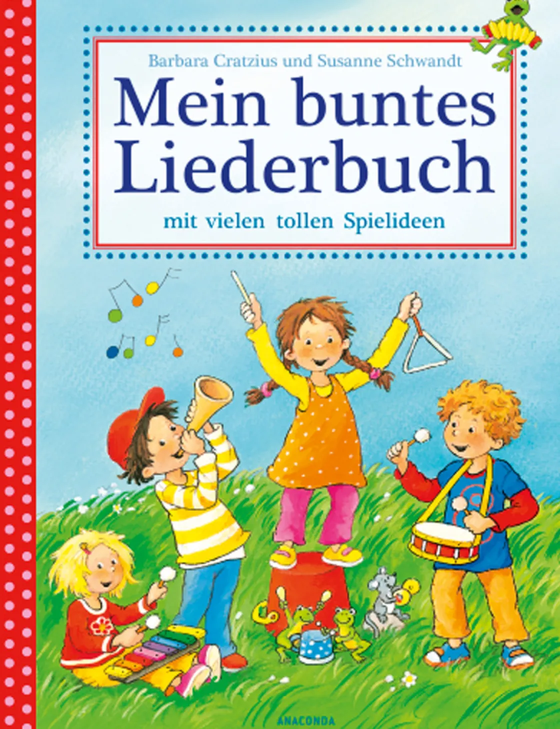 Best Waschbär Mein buntes Liederbuch mit vielen tollen Spielideen.