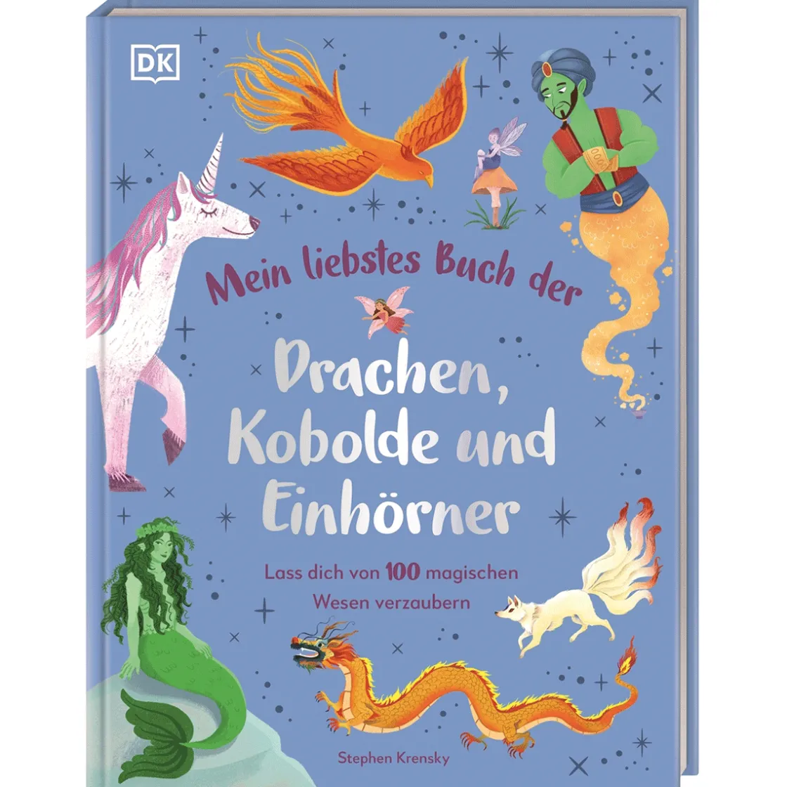 Waschbär Mein liebstes Buch der Drachen, Kobolde und Einhörner: Lass dich von 100 magischen Wesen verzaubern. Illustriertes Bilderbuch. Für Kinder ab 4 Jahren.
