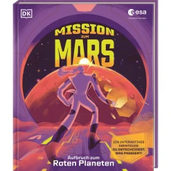 Waschbär Mission zum Mars: Aufbruch zum Roten Planeten. Eine spektakuläre Raumfahrtmission in Kooperation mit der ESA. Interaktives Buch. Für Kinder ab 8 Jahren.