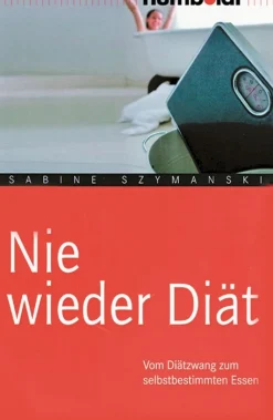 Best Waschbär Nie wieder Diät - Vom Diätzwang zum selbstbestimmten Essen