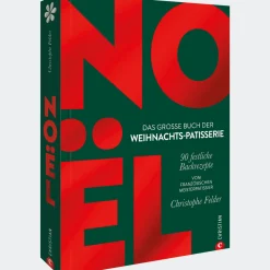 Waschbär Noël: Das große Buch der Weihnachts-Patisserie: 90 festliche Backrezepte. Vom französischen Meisterpatissier Christophe Felder.