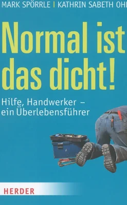 Hot Waschbär Normal ist das dicht: Hilfe, Handwerker - ein Überlebensführer