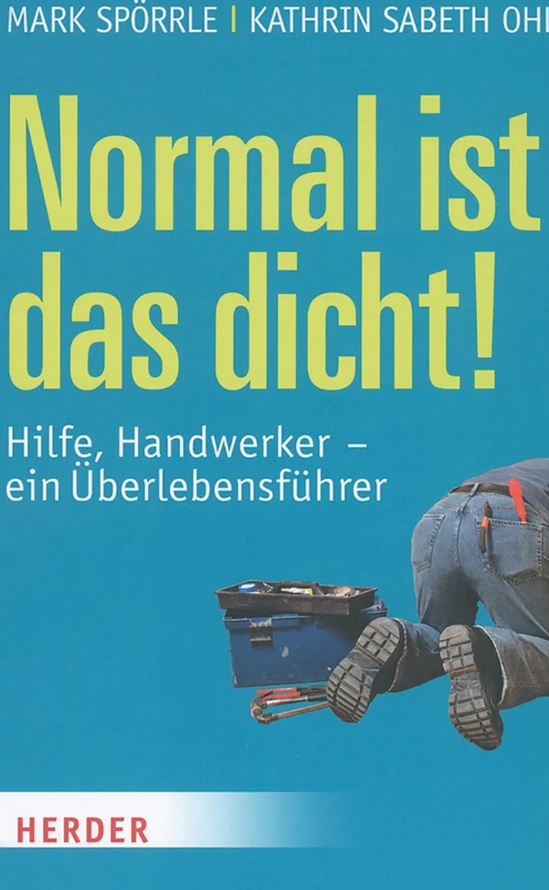 Hot Waschbär Normal ist das dicht: Hilfe, Handwerker - ein Überlebensführer