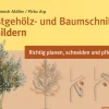 Online Waschbär Obstgehölz- und Baumschnitt in Bildern - Richtig planen, schneiden und pflegen