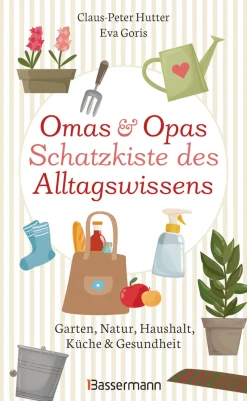 Sale Waschbär Omas & Opas Schatzkiste des Alltagswissens. Garten, Natur, Küche, Haushalt & Gesundheit.