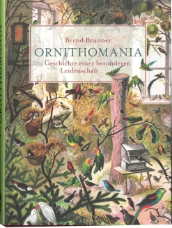 Best Waschbär Ornithomania. Geschichte einer besonderen Leidenschaft.