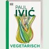 Best Waschbär Paul Ivic. Vegetarisch.
