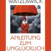 Discount Waschbär Paul Watzlawick. Anleitung zum Unglücklichsein.
