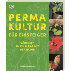 Waschbär Permakultur für Einsteiger: Gärtnern im Einklang mit der Natur. Der kompakte Ratgeber für ressourcenschonendes Gärtnern.