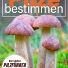Online Waschbär Pilze bestimmen. Der kleine Pilzführer für Einsteiger und Fortgeschrittene.