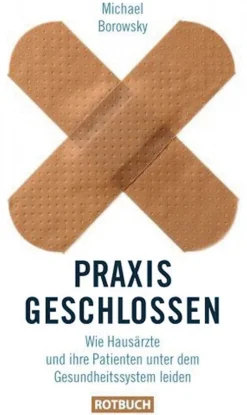 Waschbär Praxis geschlossen - Wie Hausärzte und ihre Patienten unter dem Gesundheitssystem leiden