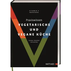 Waschbär Praxiswissen vegetarische und vegane Küche: Zutaten, Techniken und Gerichte.