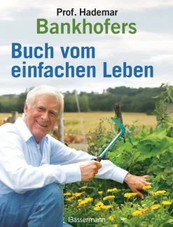 Hot Waschbär Professor Hademar Bankhofers Buch vom einfachen Leben. Natürlich, nachhaltig, gesund.
