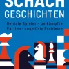 Waschbär Schachgeschichten. Geniale Spieler, umkämpfte Partien.