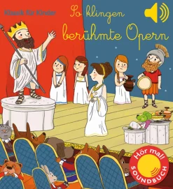 Best Waschbär So klingen berühmte Opern. Klassik für Kinder. Soundbuch.