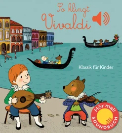 Waschbär So klingt Vivaldi. Klassik für Kinder. Soundbuch.