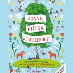 Best Waschbär Sonne, Glück und Blaubeerduft. Die schönsten Geschichten von Astrid Lindgren, Sven Nordqvist u.a.