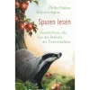 Hot Waschbär Spuren lesen. Geschichten, die uns die Fährten der Tiere erzählen.