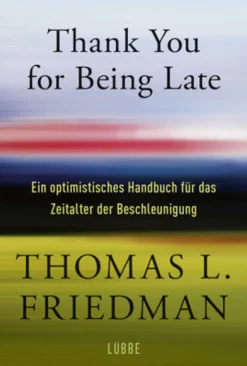 Clearance Waschbär Thank You for Being Late. Ein optimistisches Handbuch für das Zeitalter der Beschleunigung.