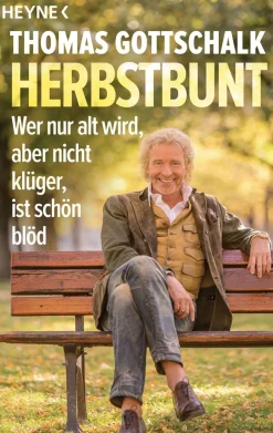 Sale Waschbär Thomas Gottschalk. Herbstbunt. Wer nur alt wird, aber nicht klüger, ist schön blöd.