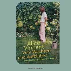 Best Waschbär Vom Wachsen und Aufblühen. Geschichten gärtnernder Frauen.