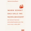 Discount Waschbär Wann kommt das Salz ins Nudelwasser? Die wichtigsten Küchenfragen ein für alle Mal geklärt.
