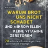 Waschbär Warum Brot uns nicht schadet und Mikrowellen keine Vitamine zerstören