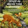 Sale Waschbär Weißt du, wo die Tiere wohnen? Eine Entdeckungsreise durch Wiese und Wald.