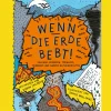 Best Waschbär Wenn die Erde bebt! Vulkane, Erdbeben, Tornados, Tsunamis und andere Naturgewalten.