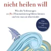 Discount Waschbär Wenn die Seele nicht heilen will. Wie alte Verletzungen zu (Re-)Traumatisierung führen können und wie man sie überwindet.