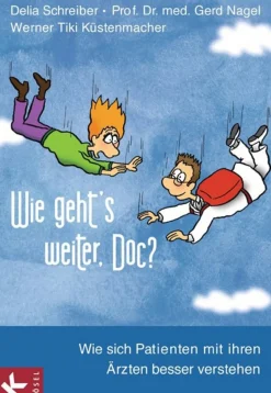 Clearance Waschbär Wie geht's weiter, Doc? - Wie sich Patienten mit ihren Ärzten besser verstehen