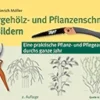 Discount Waschbär Ziergehölz- und Pflanzenschnitt in Bildern - Eine praktische Pflanz- und Pflegeanleitung durchs ganze Jahr